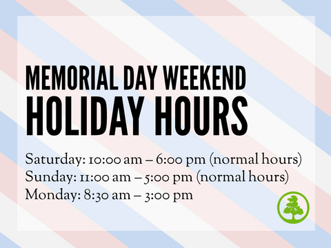 GreenTree Garden Supply Memorial Day Hours